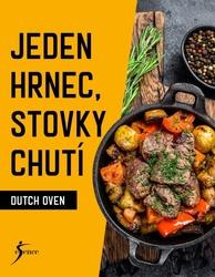 Dutch Oven Jeden hrnec, stovky chutí