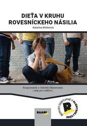 Dieťa v kruhu rovesníckeho násilia