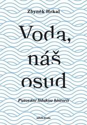 Voda, náš osud
