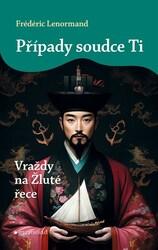 Případy soudce Ti Vraždy na Žluté řece