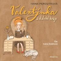 Valentýnka a daleké kraje