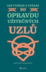 Jak vybrat a uvázat 80 opravdu užitečných uzlů