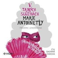 V tajných službách Marie Antoinetty