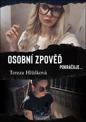 Osobní zpověď pokračuje