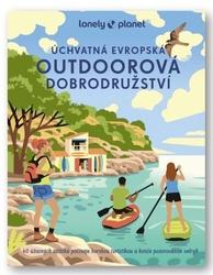 Úchvatná evropská outdoorová dobrodružství