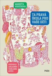 Ta pravá škola pro vaše děti