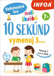 10 sekúnd vymenuj 3... Malí školáci