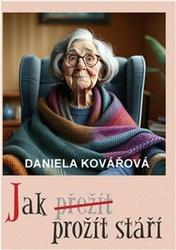 Jak prožít stáří