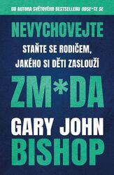 Nevychovejte zm*da