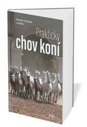 Praktický chov koní