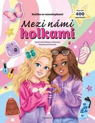 Knížka se samolepkami Mezi námi holkami