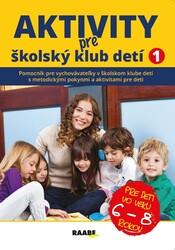 Aktivity pre ŠKD I. pre deti vo veku 6-8 rokov