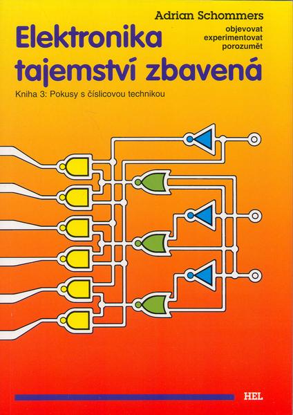 Elektronika tajemství zbavená Kniha 3 - 80-86167-03-8