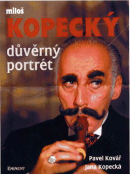 Důvěrný portrét  Miloš Kopecký - 80-85876-99-X