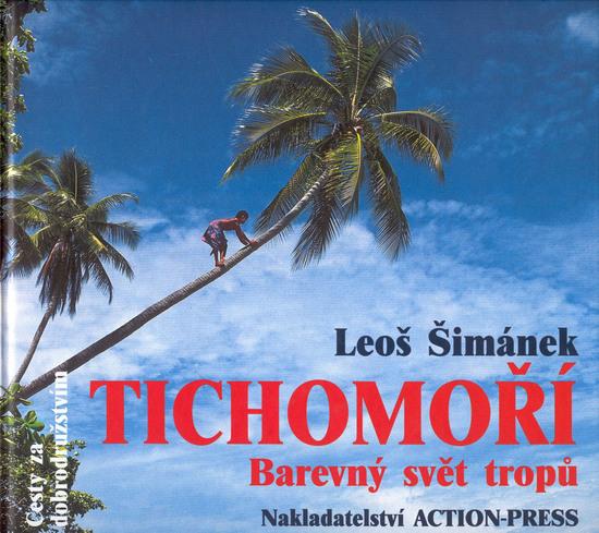 Tichomoří - Barevný svět tropů