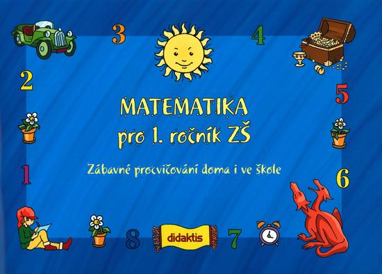 Matematika pro 1.ročník ZŠ - 80-86285-90-1