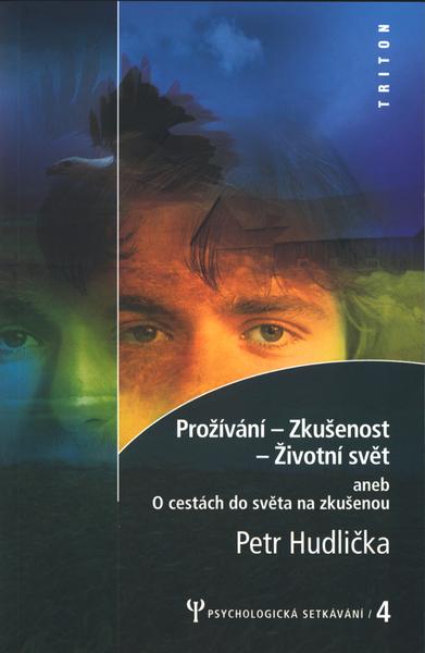 Prožívání zkušenost život.svět - 80-7254-323-7
