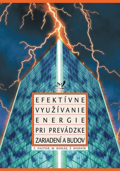 Efektívne využívanie energie pri prevádzke zariadení a budov - 80-88905-33-8