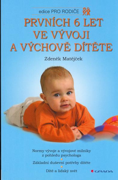 Prvních 6 let ve vývoji a výchově dítěte - 80-247-0870-1