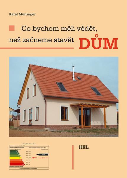 Co bychom měli vědět, než začneme stavět dům - 80-86167-25-9