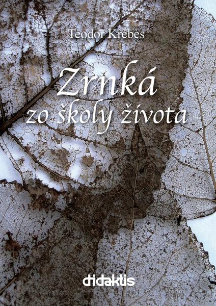 Zrnká zo školy života - 978-80-89160-64-8