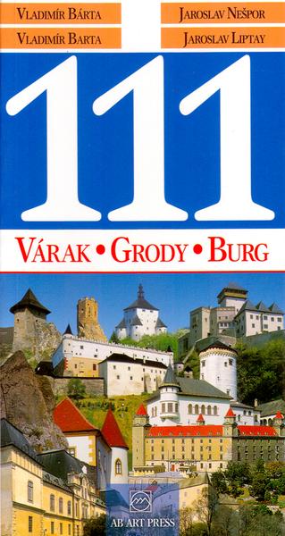 111 Várak, Grody, Burg - 80-88817-67-6
