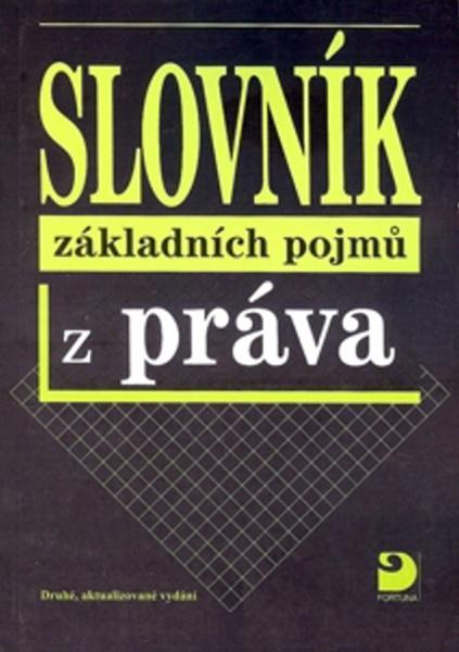 Slovník základních pojmů z práva - 80-7168-991-2