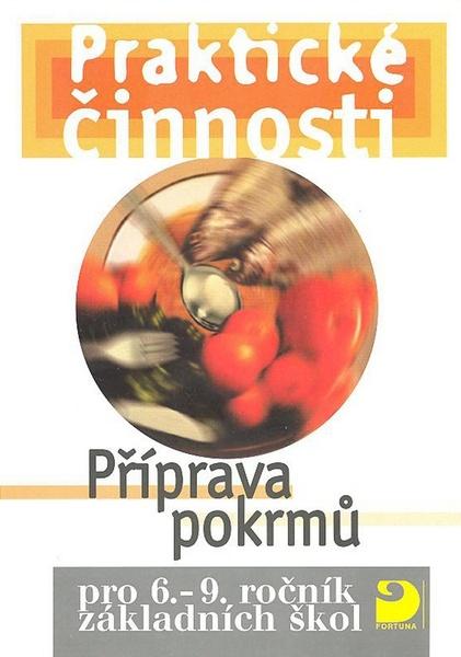 Praktické činnosti Příprava pokrmů - 80-7168-849-5
