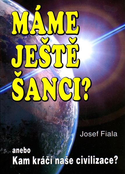 Máme ještě šanci? Kam kráčí naše - 80-8079-038-8
