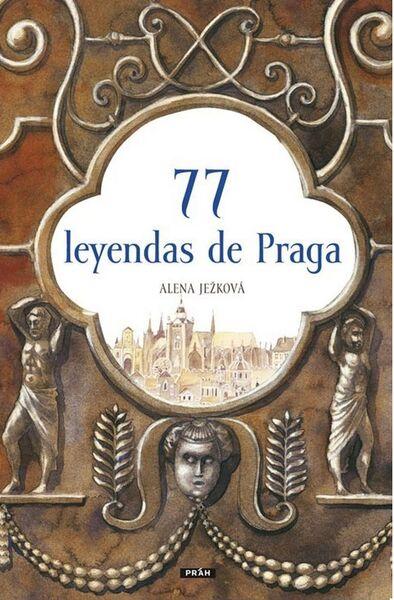 77 leyendas de Praga - Alena Ježková