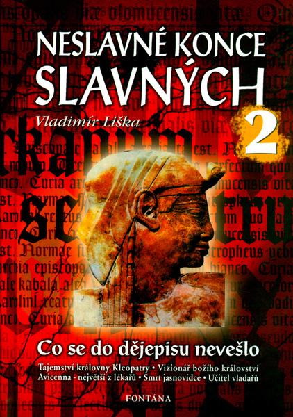 Neslavné konce slavných 2 - 80-7336-285-6