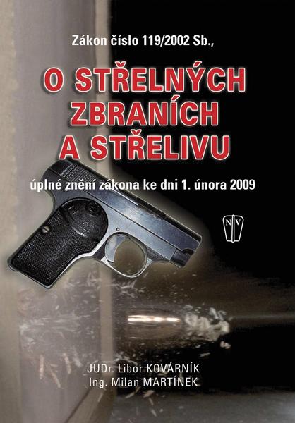 Zákon číslo 119/2002 Sb., o střelných zbraních a střelivu - 978-80-206-1012-6