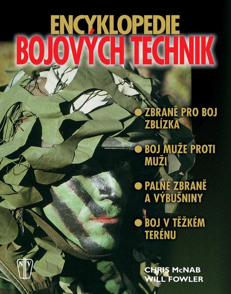Encyklopedie bojových technik zbraně pro boj zblízka,boj muže proti muže... McNab,Fowler - 80-206-0845-1