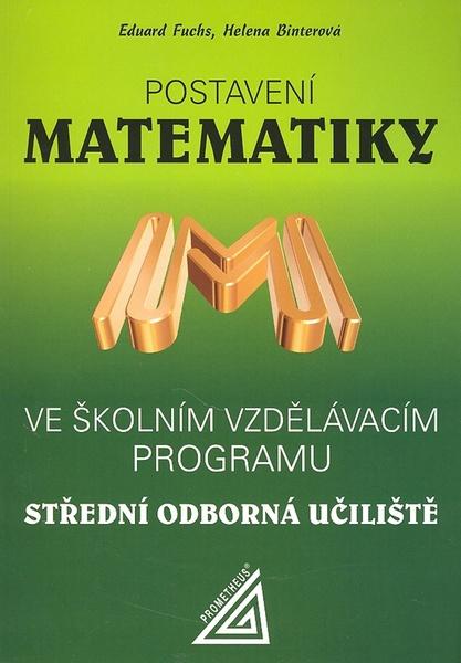 Postavení matematiky - 80-7196-324-0