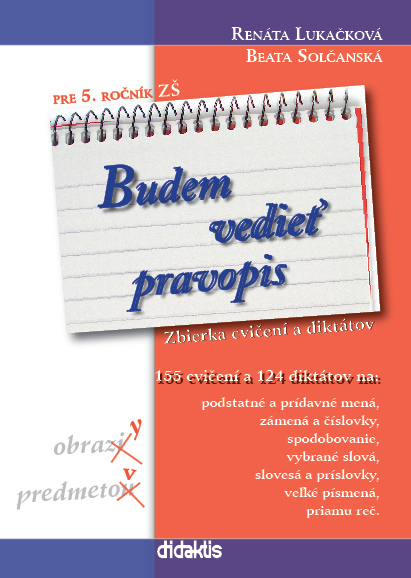 Budem vedieť pravopis pre 5. ročník ZŠ - 978-80-89160-70-9