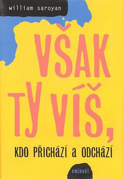 Však ty víš, kdo přichází a odchází - 80-7281-271-8