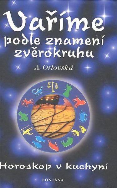 Vaříme podle znamení zvěrokruhu - 80-7336-418-2