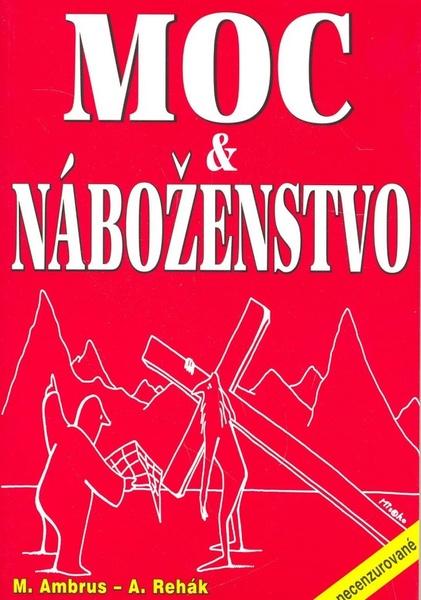 Moc a náboženstvo - Miloslav Ambrus - 978-80-89044-45-0