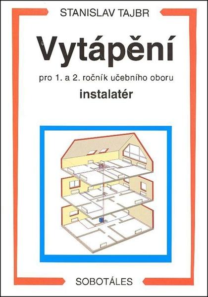Sobotáles Vytápění pro 1. a 2. ročník učební obor instalatér