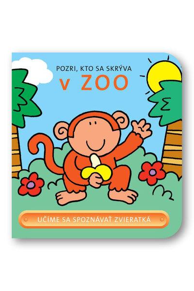Pozri, kto sa skrýva v ZOO - 978-80-8107-023-5