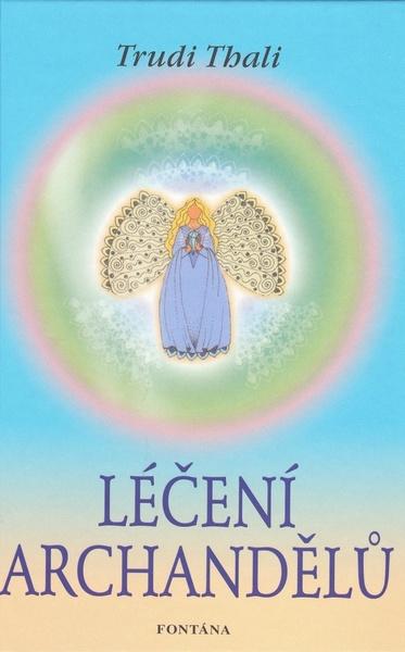 Léčení archandělů - 978-80-7336-470-0