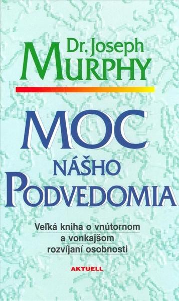 Moc nášho podvedomia - 978-80-88733-86-7