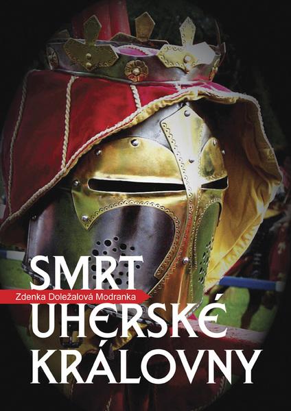 Smrt uherské královny - 978-80-7268-539-4