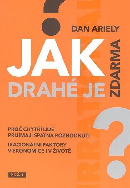 Jak drahé je zdarma? - Dan Ariely