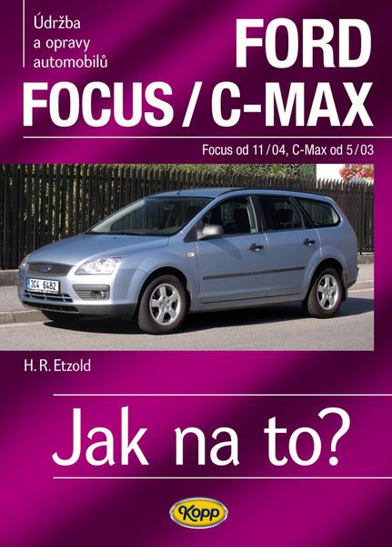 Ford Focusod 11/04/C-Max od 5/03 - 978-80-7232-374-6