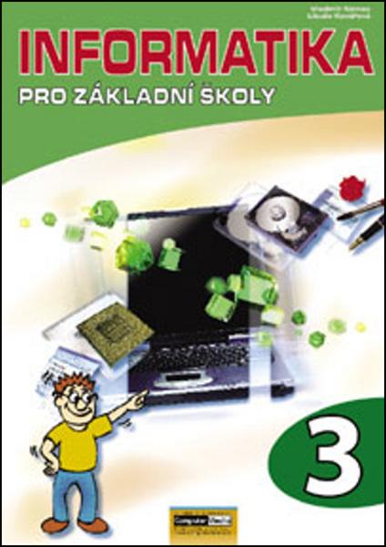 Informatika pro ZŠ 3. díl - 2. vydání Kovářová L., Němec V., Jiříček M., Navrátil P. - 978-80-7402-017-9