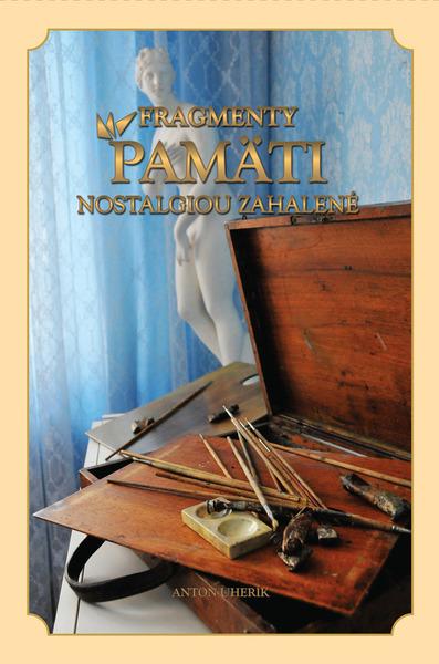 Fragmenty pamäti nostalgiou zahalené - 978-80-969933-3-8