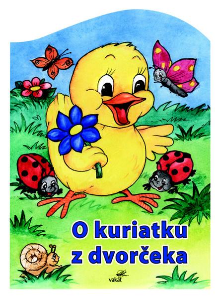 O kuriatku z dvorčeka - 978-80-7267-385-8