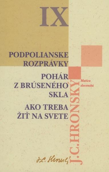 Podpolianske rozprávky Pohár z brúseného skla Ako treba žiť na svete - 978-80-7090-912-6