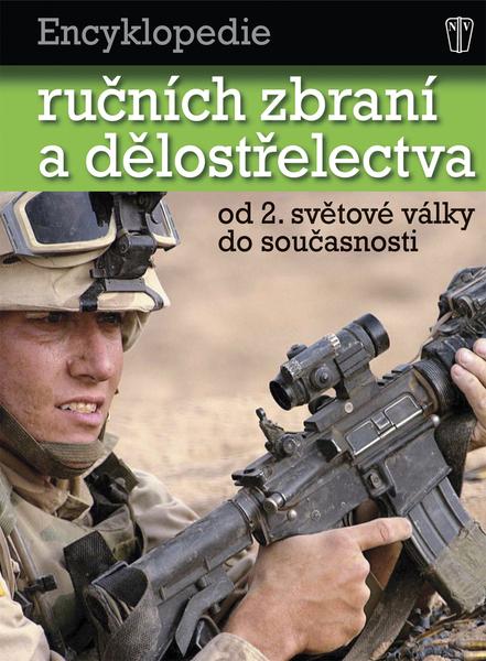 Encyklopedie ručních zbraní a dělostřelectva - 978-80-206-1106-2